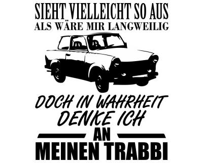 Ich denke an meinen Trabbi Schriftzug Aufkleber