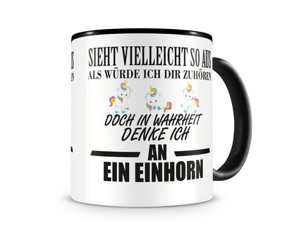 Tasse mit dem Motiv Ich denke an ein Einhorn