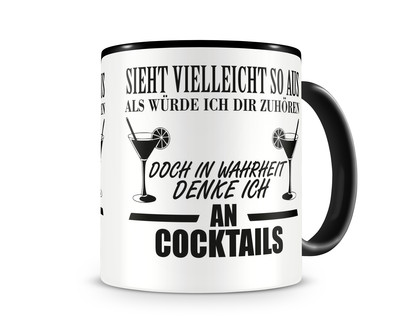Tasse mit dem Motiv Ich denke an Cocktails