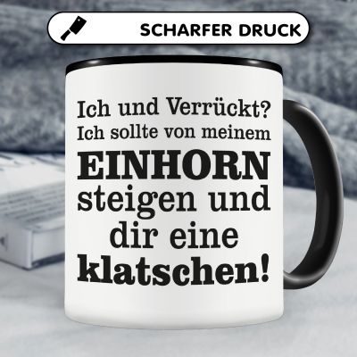 Tasse mit dem Motiv Ich und Verrckt? - Ansicht 5