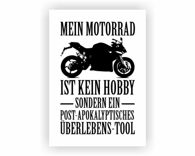 Poster mit dem Motiv Mein Motorrad ist kein Hobby