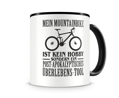Tasse mit dem Motiv Mein Mountainbike ist kein Hobby