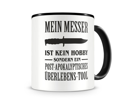 Tasse mit dem Motiv Mein Messer ist kein Hobby