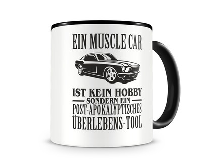 Tasse mit dem Motiv Ein Muscle Car ist kein Hobby