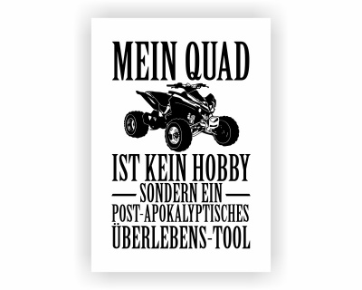 Poster mit dem Motiv Mein Quad ist kein Hobby