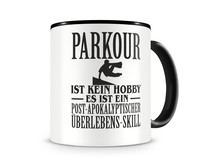 Tasse mit dem Motiv Parkour ist kein Hobby Tasse Modellnummer  schwarz/schwarz