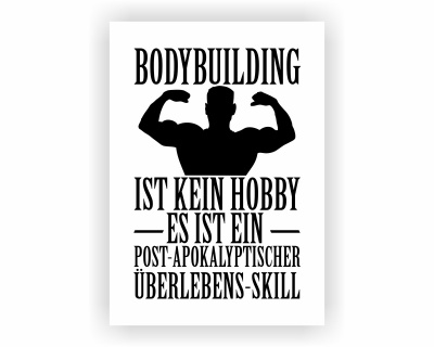 Poster mit dem Motiv Bodybuilding ist kein Hobby