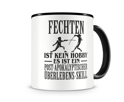 Tasse mit dem Motiv Fechten ist kein Hobby