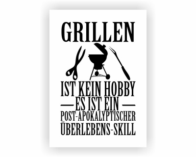 Poster mit dem Motiv Grillen ist kein Hobby