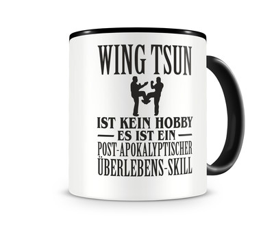 Tasse mit dem Motiv Wing Tsun ist kein Hobby