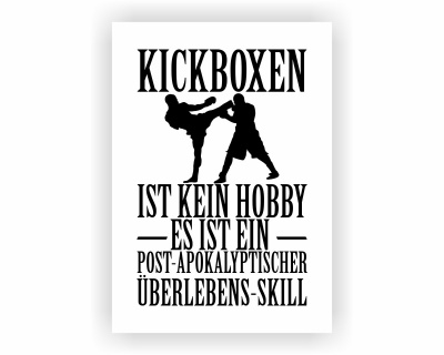 Poster mit dem Motiv Kickboxen ist kein Hobby