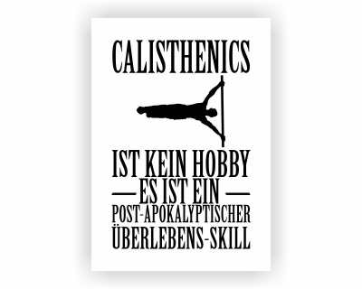 Poster mit dem Motiv Calisthenics ist kein Hobby