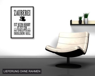 Poster mit dem Motiv Zauberei ist kein Hobby - Ansicht 2