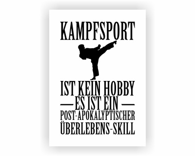 Poster Kampfsport ist kein Hobby