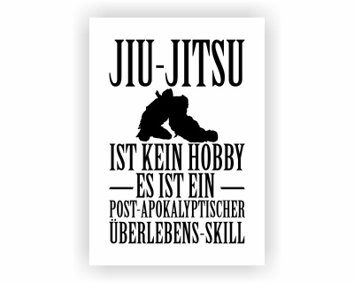 Poster mit dem Motiv Jiu-Jitsu ist kein Hobby