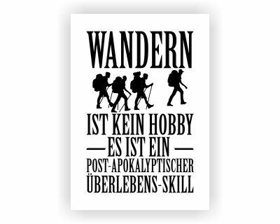 Poster mit dem Motiv Wandern ist kein Hobby