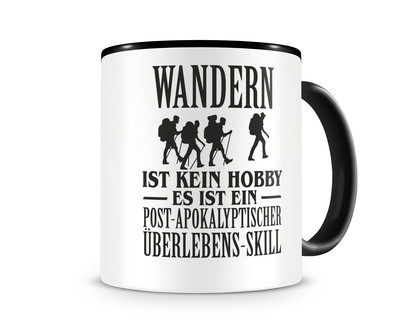 Tasse mit dem Motiv Wandern ist kein Hobby Tasse