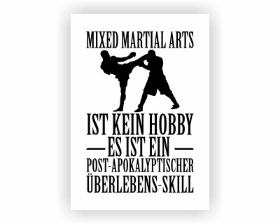 Poster mit dem Motiv Mixed Martial Arts ist kein Hobby
