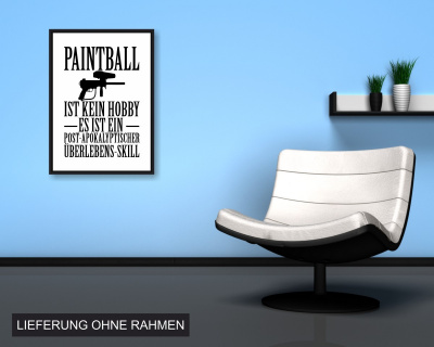 Poster mit dem Motiv Paintball ist kein Hobby - Ansicht 2