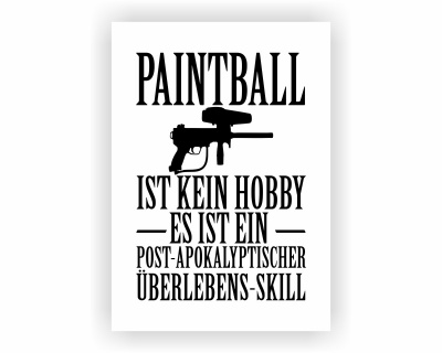 Poster mit dem Motiv Paintball ist kein Hobby