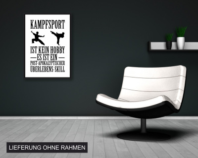 Poster mit dem Motiv Kampfsport ist kein Hobby - Ansicht 2