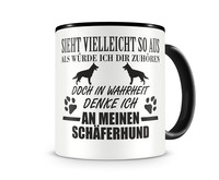 Tasse mit dem Motiv Ich denke an meinen Schferhund Tasse Modellnummer  schwarz/schwarz