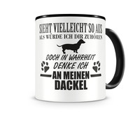 Tasse mit dem Motiv Ich denke an meinen Dackel Tasse Modellnummer  schwarz/schwarz