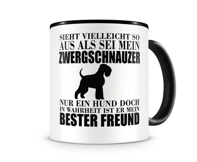 Tasse mit dem Motiv Zwergschnauzer mein bester Freund