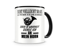 Tasse mit dem Motiv Ich denke an mein Horn Tasse Modellnummer  schwarz/schwarz