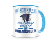 Tasse mit dem Motiv Ich denke an mein Akkordeon Tasse Modellnummer  hellblau/hellblau