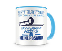 Tasse mit dem Motiv Ich denke an meine Posaune Tasse Modellnummer  hellblau/hellblau
