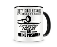 Tasse mit dem Motiv Ich denke an meine Posaune Tasse Modellnummer  schwarz/schwarz