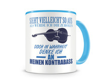 Tasse mit dem Motiv Ich denke an meinen Kontrabass Tasse Modellnummer  hellblau/hellblau