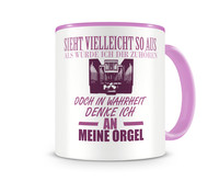 Tasse mit dem Motiv Ich denke an meine Orgel Tasse Modellnummer  rosa/rosa
