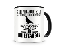 Tasse mit dem Motiv Ich denke an Brieftauben Tasse Modellnummer  schwarz/schwarz