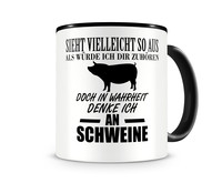 Tasse mit dem Motiv Ich denke an Schweine Tasse Modellnummer  schwarz/schwarz