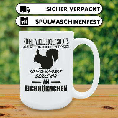 XXL Tasse mit dem Motiv Ich denke an Eichhrnchen - Ansicht 4