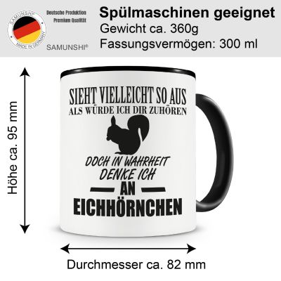 Tasse mit dem Motiv Ich denke an Eichhrnchen - Ansicht 2