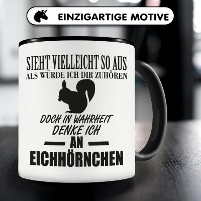 Tasse mit dem Motiv Ich denke an Eichhrnchen - Ansicht 3
