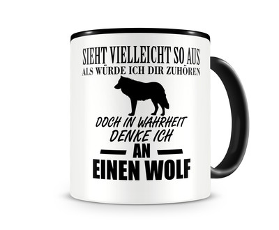 Tasse mit dem Motiv Ich denke an einen Wolf