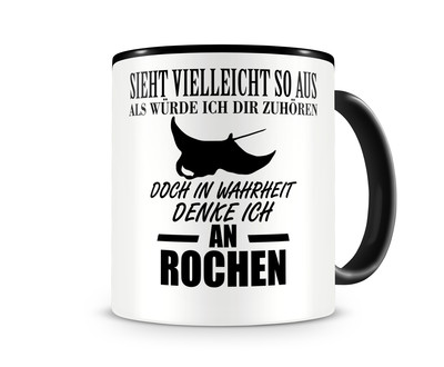 Tasse mit dem Motiv Ich denke an Rochen