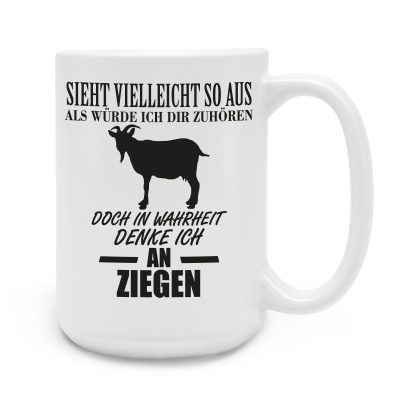 XXL Tasse mit dem Motiv Ich denke an Ziegen
