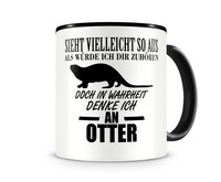 Tasse mit dem Motiv Ich denke an Otter Tasse Modellnummer  schwarz/schwarz