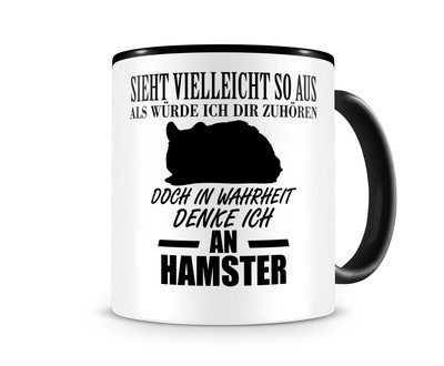 Tasse mit dem Motiv Ich denke an Hamster Tasse