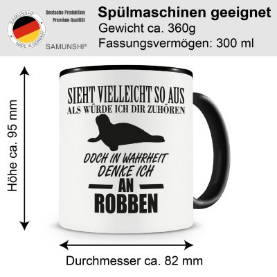 Tasse mit dem Motiv Ich denke an Robben Tasse