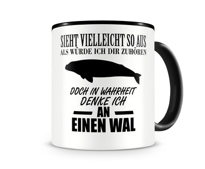 Tasse mit dem Motiv Ich denke an einen Wal