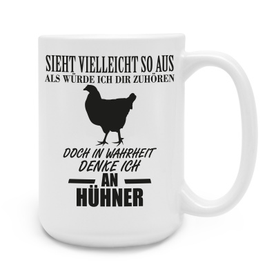 XXL Tasse mit dem Motiv Ich denke an Hhner