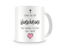 Tasse mit dem Motiv Die beste Mutter der Welt Tasse Modellnummer  wei/schwarz