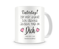 Tasse mit dem Motiv Vatertag? Ist mir egal Tasse Modellnummer  wei/schwarz