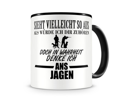 Tasse mit dem Motiv Ich denke ans Jagen